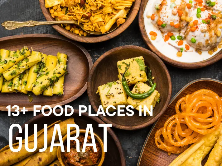 13+ Food Places in Gujarat You Must Try – From Farsan to Thali